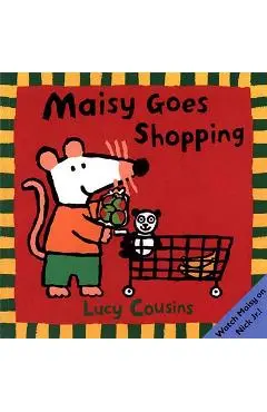 Maisy Goes Shopping - Lucy Cousins