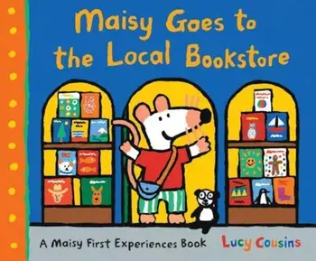 Maisy Goes to the Local Bookstore: A Maisy First Experiences Book, Hardcover/Lucy Cousins