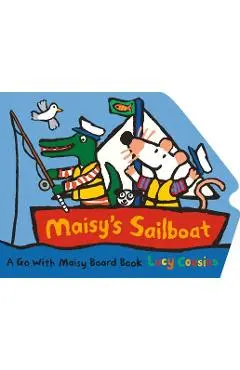 Maisy's Sailboat - Lucy Cousins