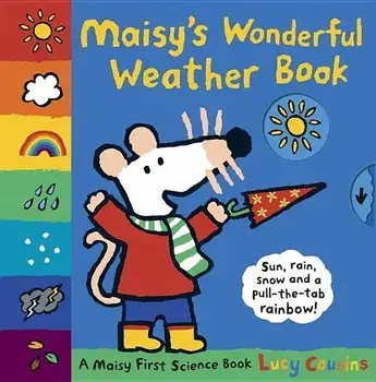 Maisy's Wonderful Weather Book, Hardcover/Lucy Cousins