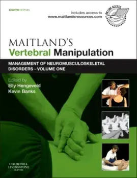 Maitland's Vertebral Manipulation. Management of Neuromusculoskeletal Disorders - Volume 1, Paperback/Elly Hengeveld