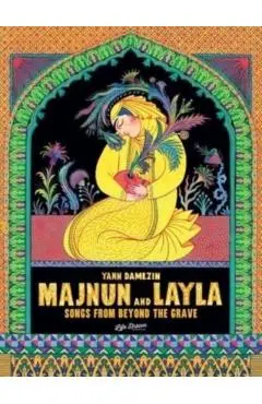 Majnun and Layla: Songs from Beyond the Grave - Yann Damezin