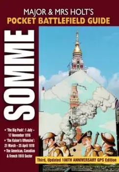 Major and Mrs Holt's Pocket Battlefield Guide to the Somme 1, Paperback/Tonie Holt
