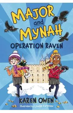 Major and Mynah: Operation Raven - Karen Owen