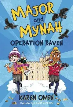 Major and Mynah: Operation Raven, Paperback/Karen Owen