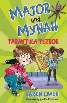 Major and Mynah: Tarantula Terror, Paperback/Karen Owen