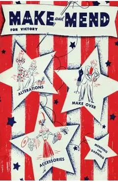 Make and Mend For Victory - American Spool Company