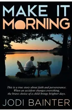 Make It Morning - Jodi Bainter