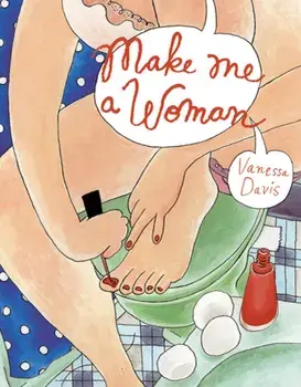 Make me a Woman, Hardback/Vanessa Davis