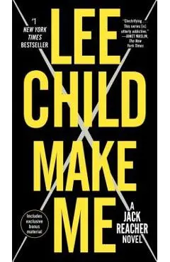 Make Me (with Bonus Short Story Small Wars): A Jack Reacher Novel - Lee Child