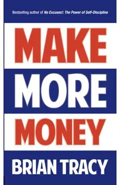 Make More Money - Brian Tracy