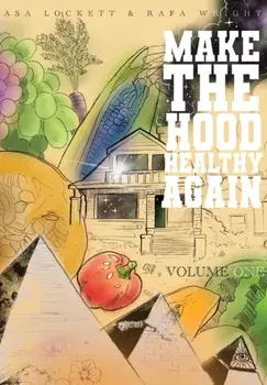 Make The Hood Healthy Again, Hardcover/Asa Lockett