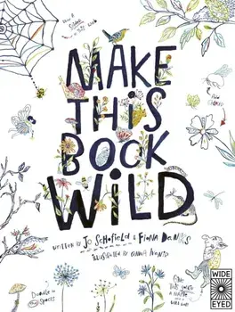 Make This Book Wild, Paperback/Jo Schofield
