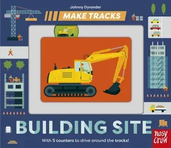 Make Tracks: Building Site. Re-issue, Board book/***