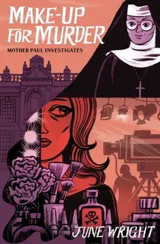 Make-Up For Murder. Mother Paul Investigates, Paperback/June Wright