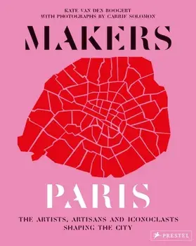 Makers Paris, Hardback/Kate Van den Boogert