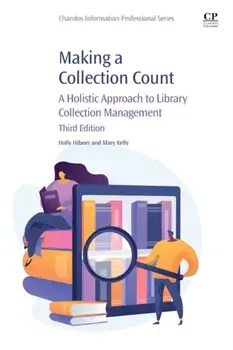Making a Collection Count. A Holistic Approach to Library Collection Management, 3 ed, Paperback/***