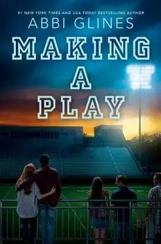 Making a Play, Hardcover/Abbi Glines