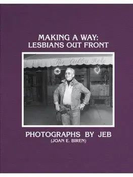 Making a Way. Lesbians Out Front, Hardback/JEB
