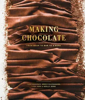 Making Chocolate: From Bean to Bar to S'More, Hardcover/Dandelion Chocolate
