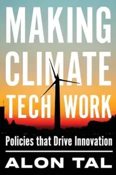 Making Climate Tech Work. Policies That Drive Innovation, Paperback/Alon Tal