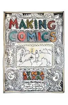 Making Comics - Lynda Barry