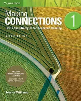 Making Connections Level 1 Student's Book with Integrated Digital Learning: Skills and Strategies for Academic Reading, Hardcover/Jessica Williams
