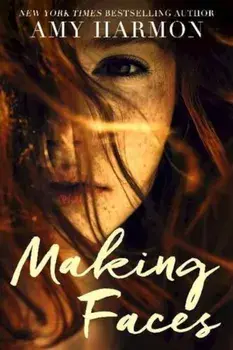 Making Faces, Paperback/Amy Harmon