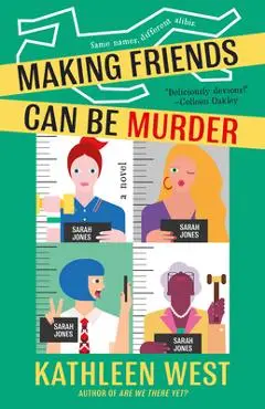 Making Friends Can Be Murder - Kathleen West