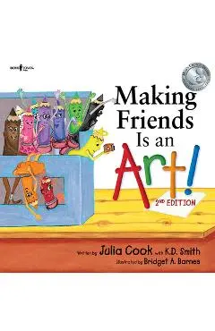 Making Friends Is an Art! 2nd Ed. - Julia Cook