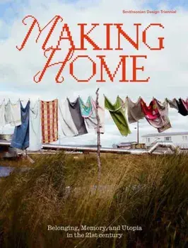 Making Home. Belonging, Memory, and Utopia in the 21st Century, Paperback/Christina L. De Leon