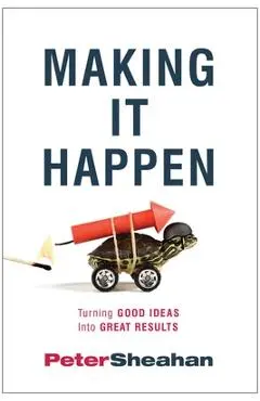 Making It Happen - Peter Sheahan