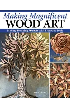 Making Magnificent Wood Art - Meleah Gabhart