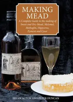 Making Mead, Paperback/Bryan Acton
