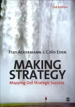 Making Strategy. Mapping Out Strategic Success, 2 Revised edition, Paperback/Colin Eden