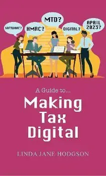 Making Tax Digital, Paperback/Linda Jane Hodgson