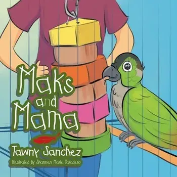 Maks and Mama, Paperback/Tawny Sanchez