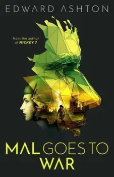 Mal Goes to War, Paperback/Edward Ashton