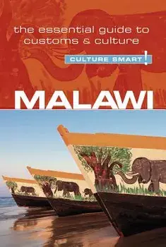 Malawi - Culture Smart!: The Essential Guide to Customs & Culture, Paperback/Kondwani Bell Munthali