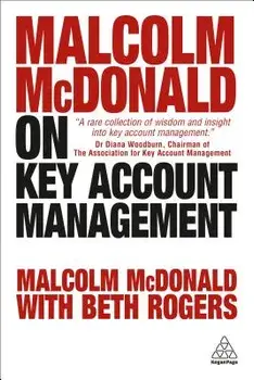 Malcolm McDonald on Key Account Management, Paperback/Malcolm McDonald