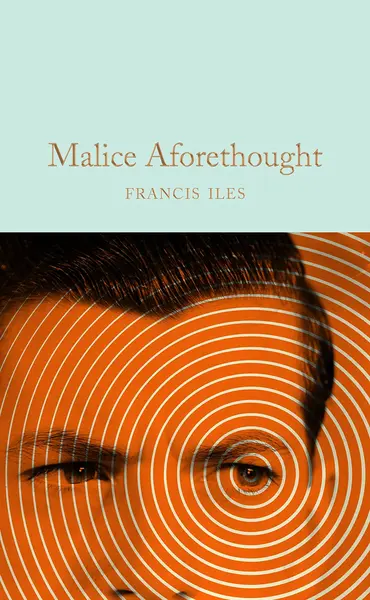 Malice Aforethough | Francis Iles
