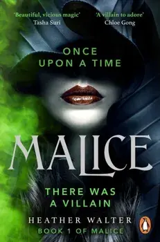 Malice. Book One of the Malice Duology, Paperback/Heather Walter