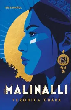 Malinalli (Spanish Edition) - Veronica Chapa