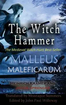 Malleus Maleficarum, Hardcover/Heinrich Kramer