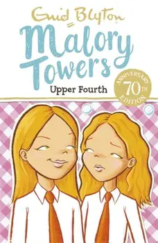 Malory Towers: Upper Fourth. Book 4, Paperback/Enid Blyton