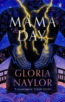 Mama Day, Paperback/Gloria Naylor