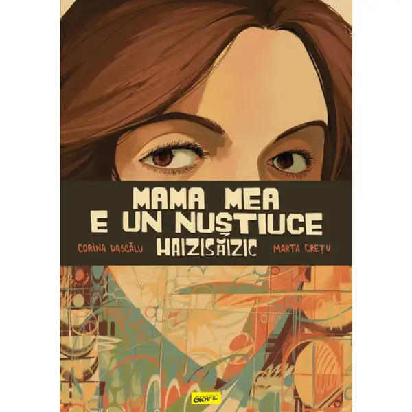 Mama mea e un Nustiuce Haizisaizic