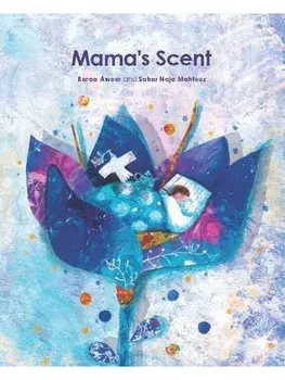 Mama's Scent, Hardback/Sahar Naja Mahfouz