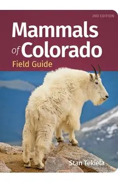 Mammals of Colorado Field Guide - Stan Tekiela