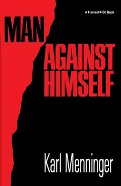 Man Against Himself - Karl Menninger